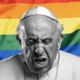 Papa Bergoglio contro la «frociaggine». Ci crediamo subito