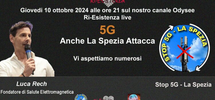 Ri-Esistenza live con Luca Rech e il gruppo Stop 5G La Spezia